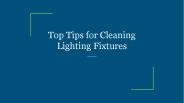 Top Tips for Cleaning Lighting Fixtures