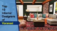 Top 10 Interior Designers in Varanasi