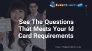 See The Questions That Meets Your Id Card Requirements