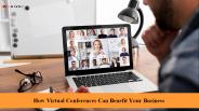 How Virtual Conferences Can Benefit Your Business