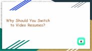 Why Should You Switch to Video Resumes?