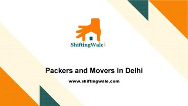 Local Packers and Movers in Delhi - ShiftingWale