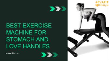 Best Exercise Machine for Stomach and Love Handles