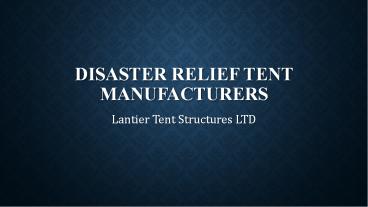 Disaster Relief Tent Manufacturers