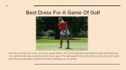 Best Dress For A Game Of Golf