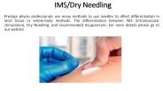 ims and dey needling