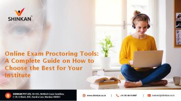 Online Exam Proctoring Tools: A Complete Guide on How to Choose the Best for Your Institute