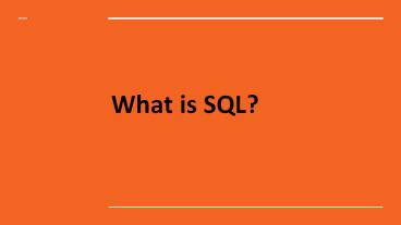 What is SQL?