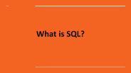 What is SQL?