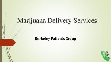 Marijuana Delivery Services