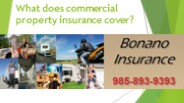 What does commercial property insurance cover?