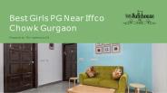 Best Girls PG Near Iffco Chowk Gurgaon