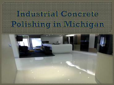 Industrial Concrete Polishing in Michigan