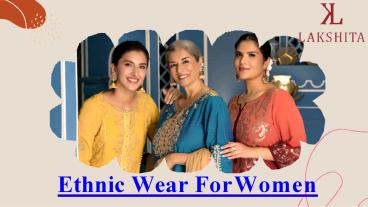 Ethnic Wear For Women Online - Lakshita