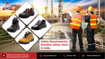 Safety Requirements: Branded safety shoes in India