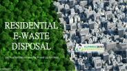 RESIDENTIAL E-WASTE DISPOSAL