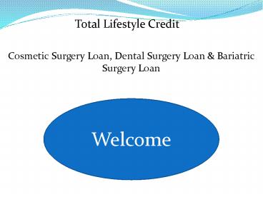 Plastic Surgery Loans – Solution To Pay For Cosmetic Surgery
