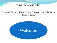 Plastic Surgery Loans – Solution To Pay For Cosmetic Surgery