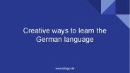 Creative ways to learn the German language