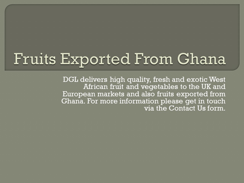 fruits exported from ghana