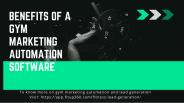 Benefits of a Gym Marketing Automation Software