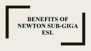 Benefits Of Newton sub-giga esl