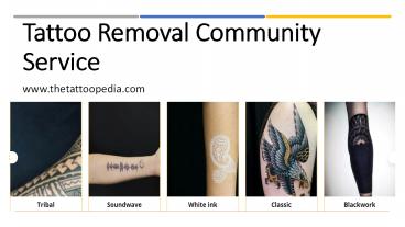 Tattoo Removal Community Service
