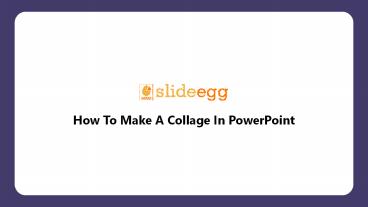 How To Make A Collage In PowerPoint