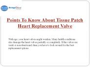 Points To Know About Tissue Patch Heart Replacement Valve