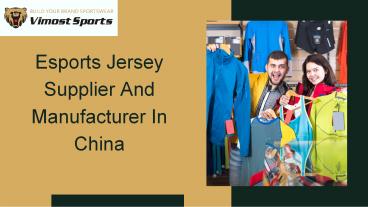 Esports Jersey Supplier And Manufacturer in China