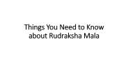 Things You Need to Know about Rudraksha Mala