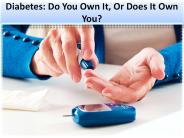 Diabetes health check: Victim Or Boss – The Choice Is Yours