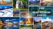 13 Best Summer Holiday Destinations in India 2022