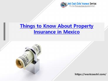 Things to Know About Property Insurance in Mexico