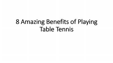 8 Amazing Benefits of Playing Table Tennis