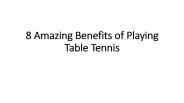 8 Amazing Benefits of Playing Table Tennis