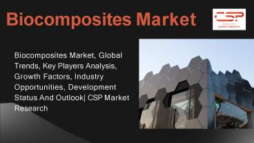 Biocomposites Market
