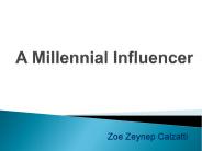 Zoe Zeynep Calzatti : A Millennial Influencer