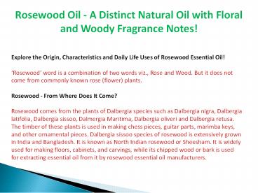 Rosewood Oil – A Distinct Natural Oil with Floral and Woody Fragrance Notes!