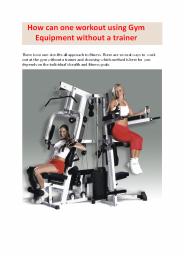 How can one workout using Home Gym Equipment
