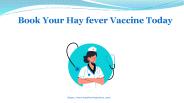 Book Your Hay fever Vaccine Today