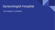 Gynecologist Hospital In Hyderabad