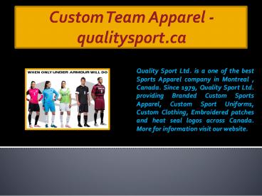 Custom Team Apparel - qualitysport.ca