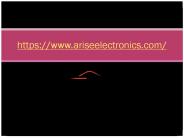 Electronics manufacturers in Delhi: Arise Electronics