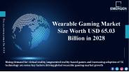 Wearable Gaming Market 2028 Industry Growth Analysis