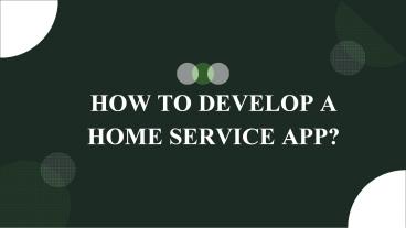 How To Develop A Home Service App