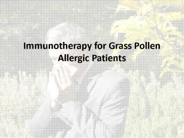 Grass Pollen Allergy Immunotherapy Treatment (1)