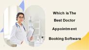 Which is The Best Doctor Appointment Booking Software