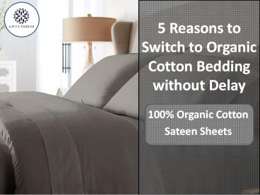 5 Reasons to Switch to Organic Cotton Bedding without Delay