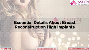 Essential Details About Breast Reconstruction High Implants